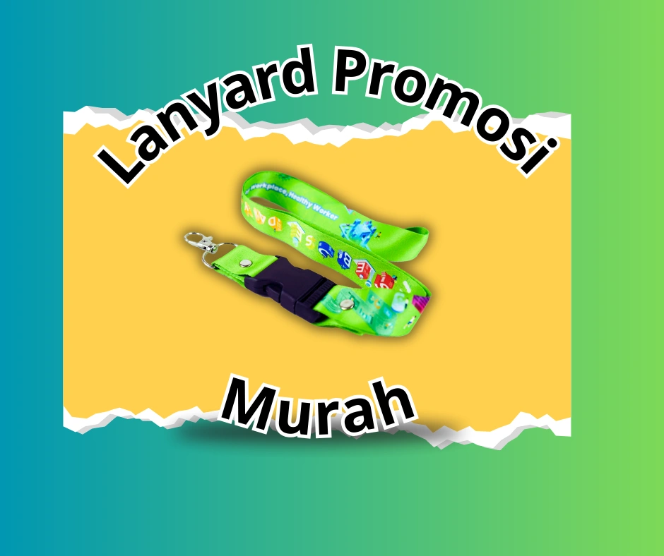 Panduan Lengkap Lanyard Promosi Murah di Cirebon